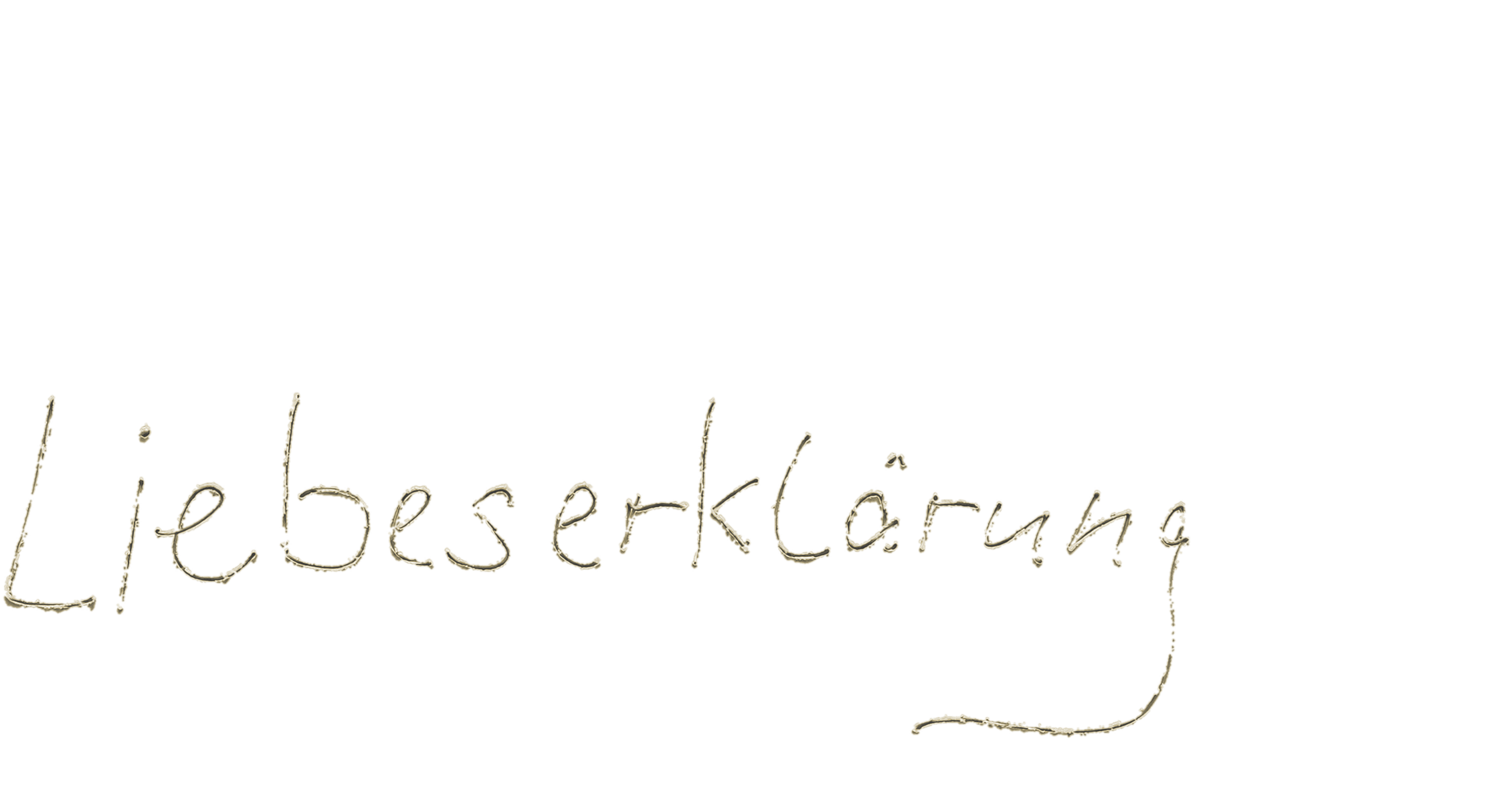 20260511-01-Liebeserklärung-Handschrift-Auswahl-frei-2 Liebeserklärung / Declaration of Love